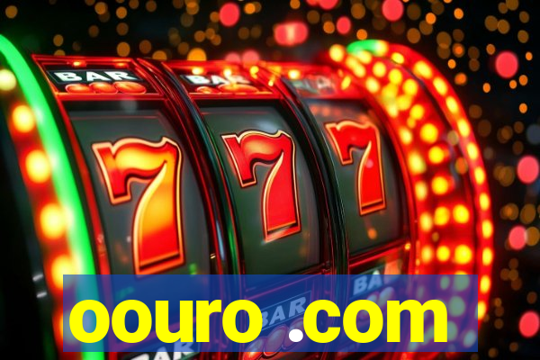 oouro .com